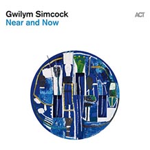 Gwilym Simcock Near And Now